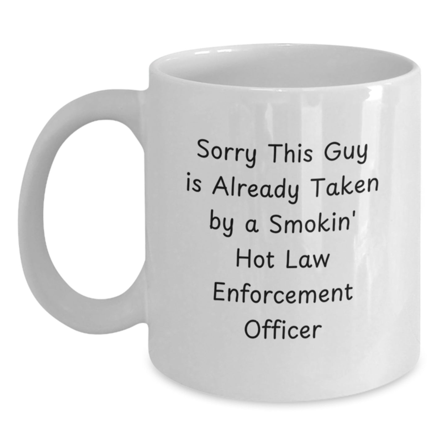 Funny Law Enforcement Officer Gifts from Men - White Coffee Mug for Valentine's Unique Gifts - Main