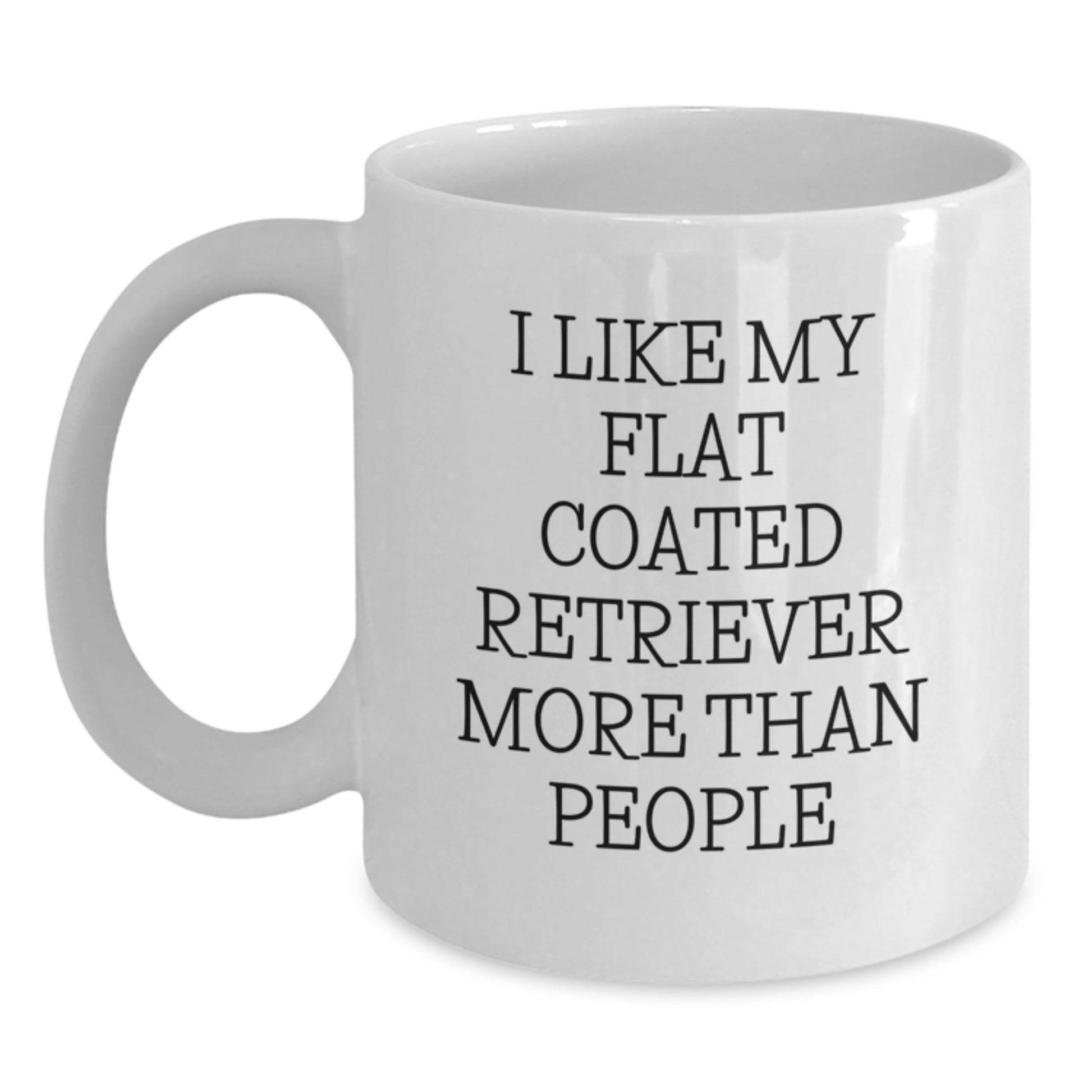 Funny Flat Coated Retriever Dog Gifts from Friends for Men on Birthday - I Like My Flat Coated Retriever More Than People White Coffee Mug - Main