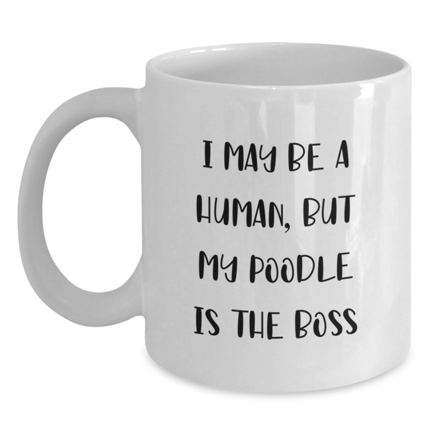 Poodle Dog Lover Gifts from Family - Funny White Coffee Mug for Valentine's Unique Gifts - Main
