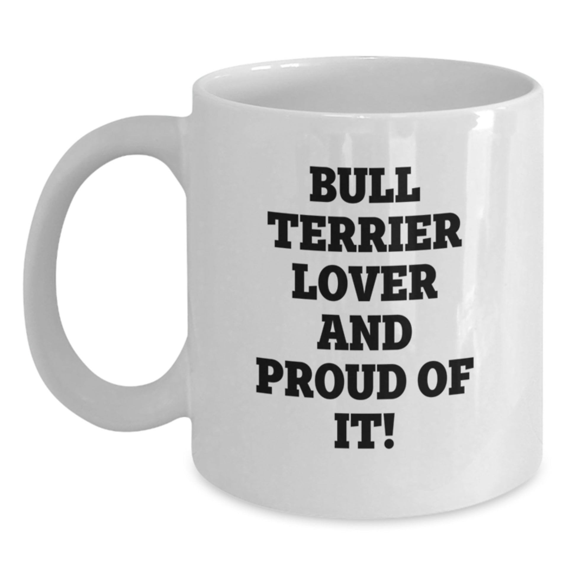 Funny Bull Terrier Dog Lover Gifts from Friends for Men, White Coffee Mug, Birthday Unique Present - Main