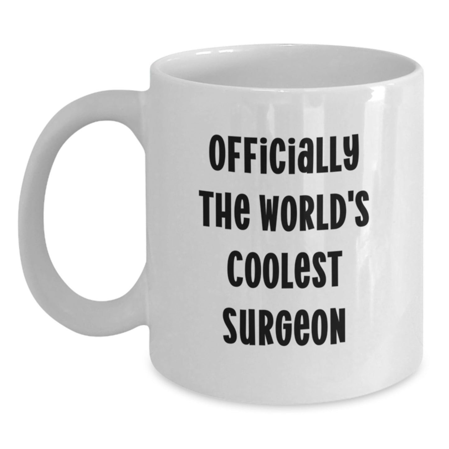 Funny Surgeon Gifts from Friends for Birthday, World's Coolest Surgeon Quote on White Coffee Mug, 11oz or 15oz Capacity, Ceramic, Microwave and Dishwasher Safe - Main
