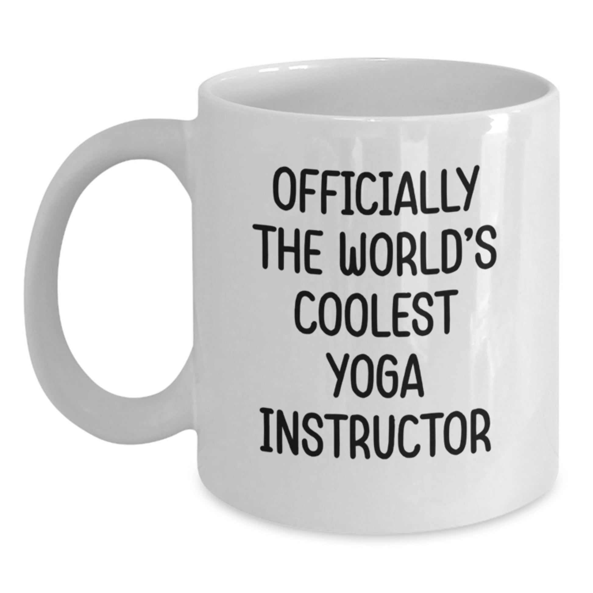 Funny Yoga Instructor Gifts from Friends - 'Officially The World's Coolest Yoga Instructor' White Coffee Mug for Birthday - Main