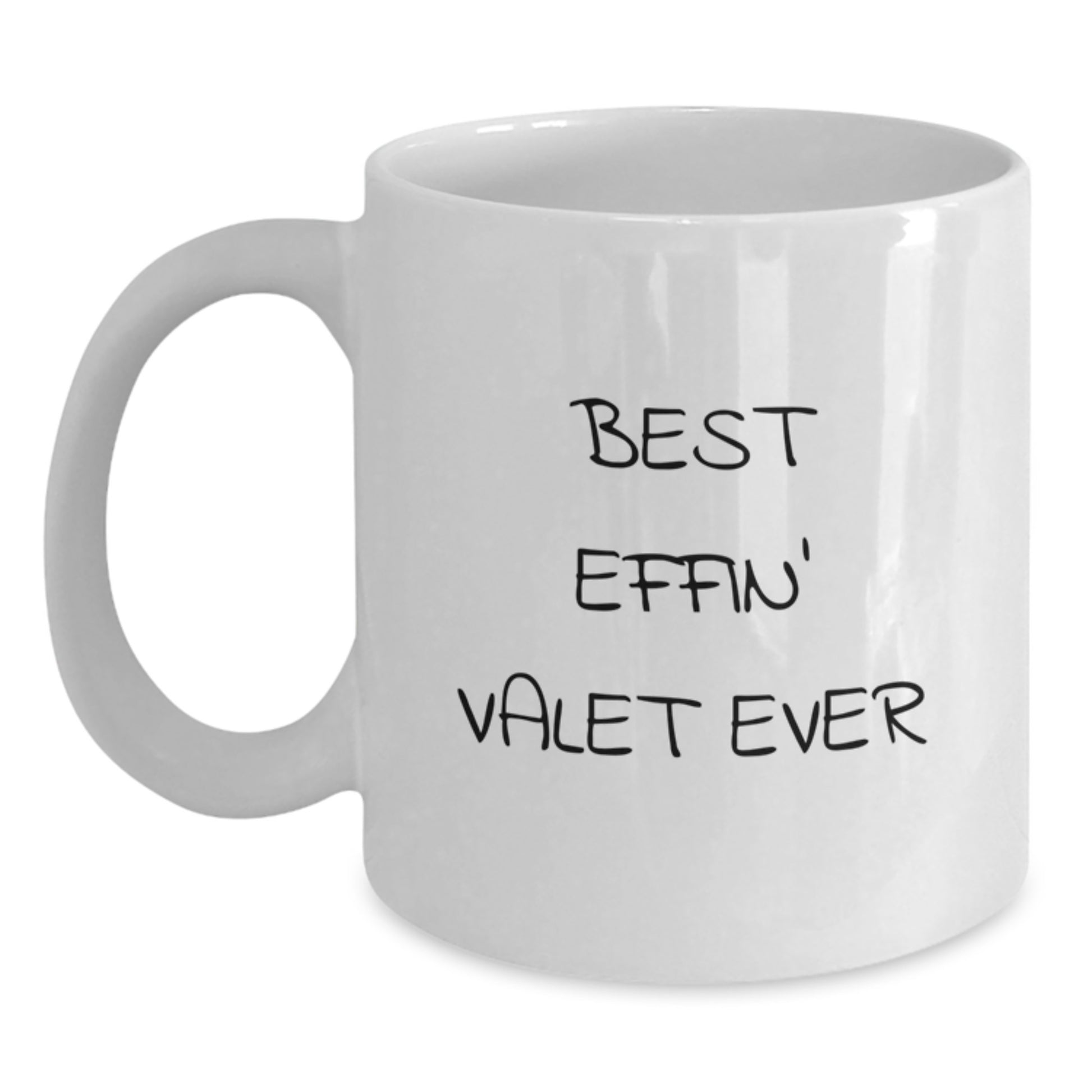 Funny Gifts from Friends for Valets - Best Effin' Valet Ever White Coffee Mug, Christmas Unique Gifts for Men - Main