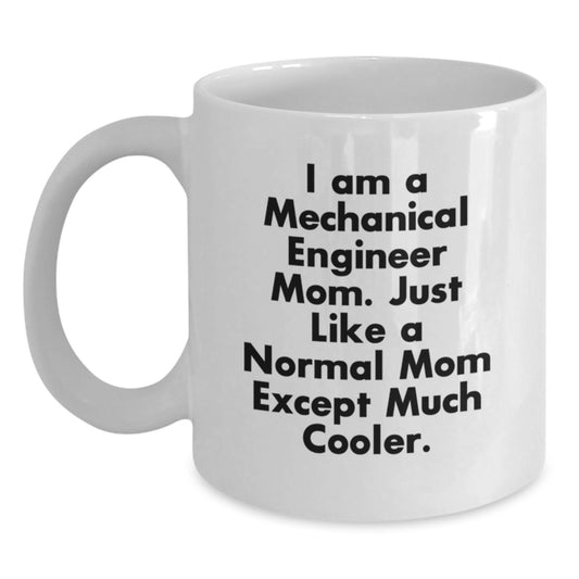 Funny Mechanical Engineer Gifts for Him, Unique White Coffee Mugs, I'm a Mechanical Engineer Mom, Gifts from Mom to Mechanical Engineer Dad, Perfect for Christmas - Main