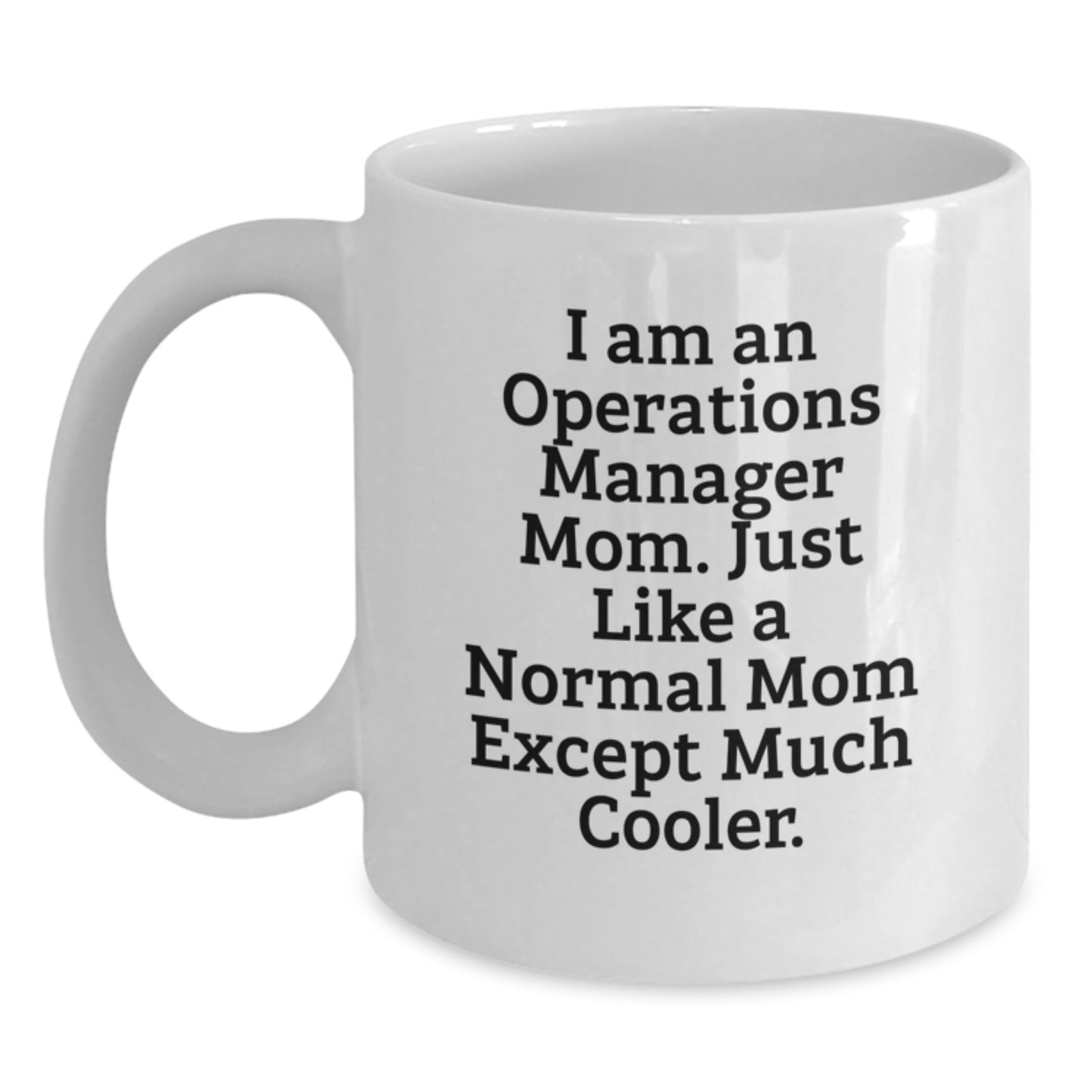 Funny Operations Manager Mom Gifts from Family for White Coffee Mug Christmas - Main