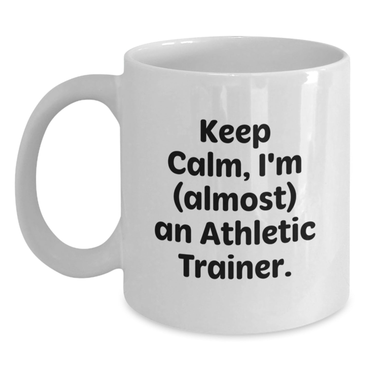 Funny Athletic Trainer Gifts for Men, White Coffee Mug, 'Keep Calm, I'm (almost) An Athletic Trainer' Christmas Unique Gifts from Friends to Family - Main