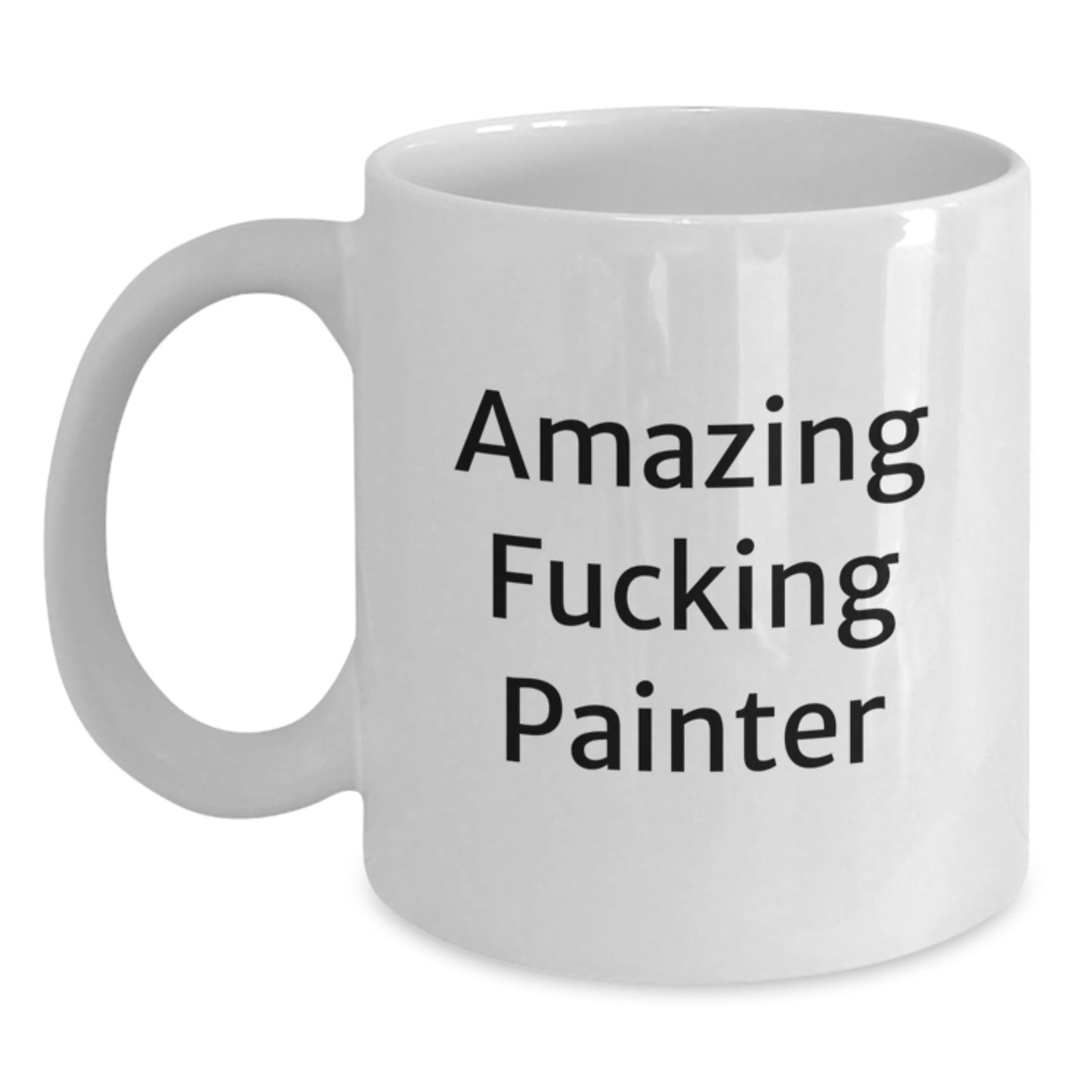 Funny Painter Gift for Men, Unique White Coffee Mug for Painter Friends, Amazing 'F--king' Painter Quote - Main