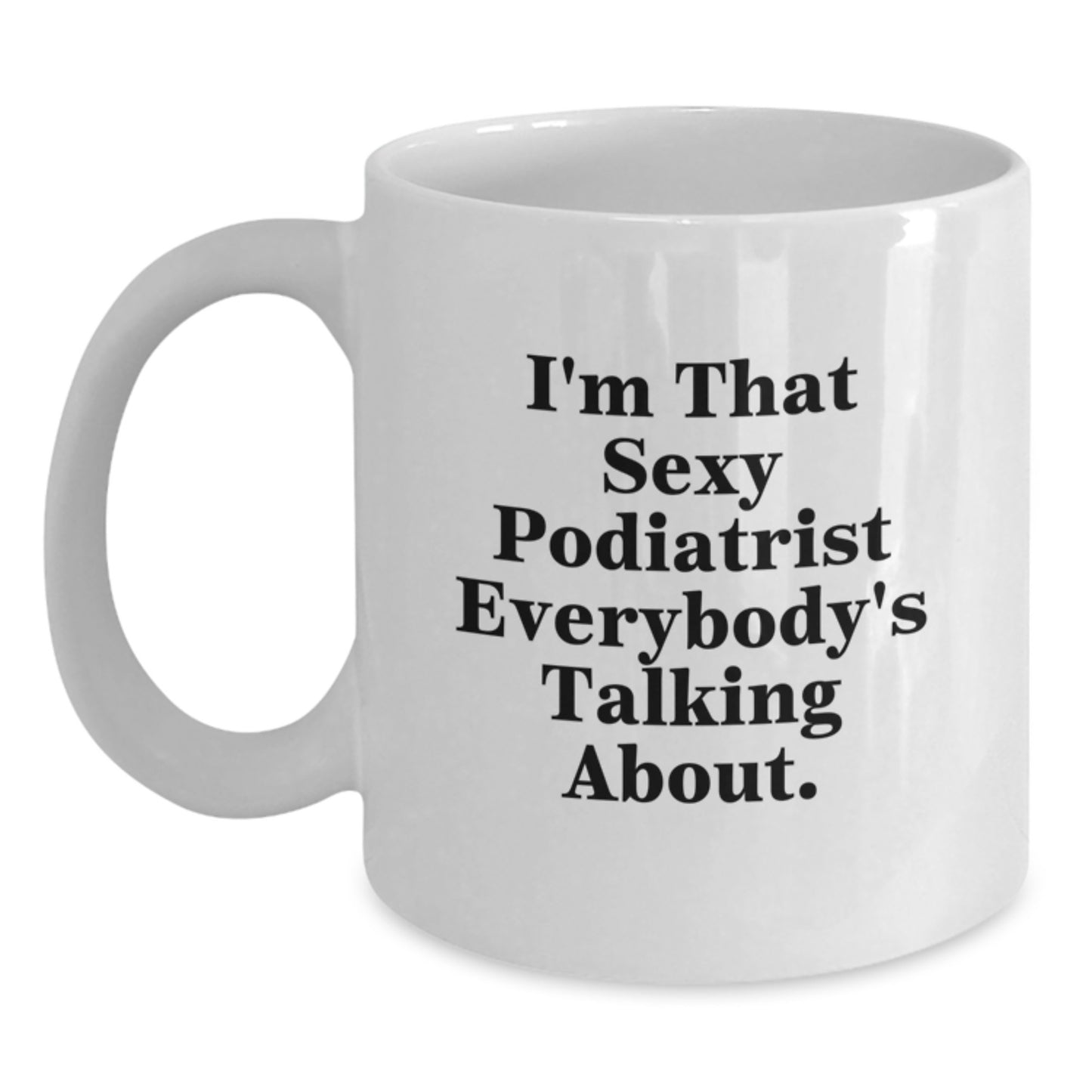 Funny Podiatrist Gifts for Christmas Unique White Coffee Mug from Friends - Main