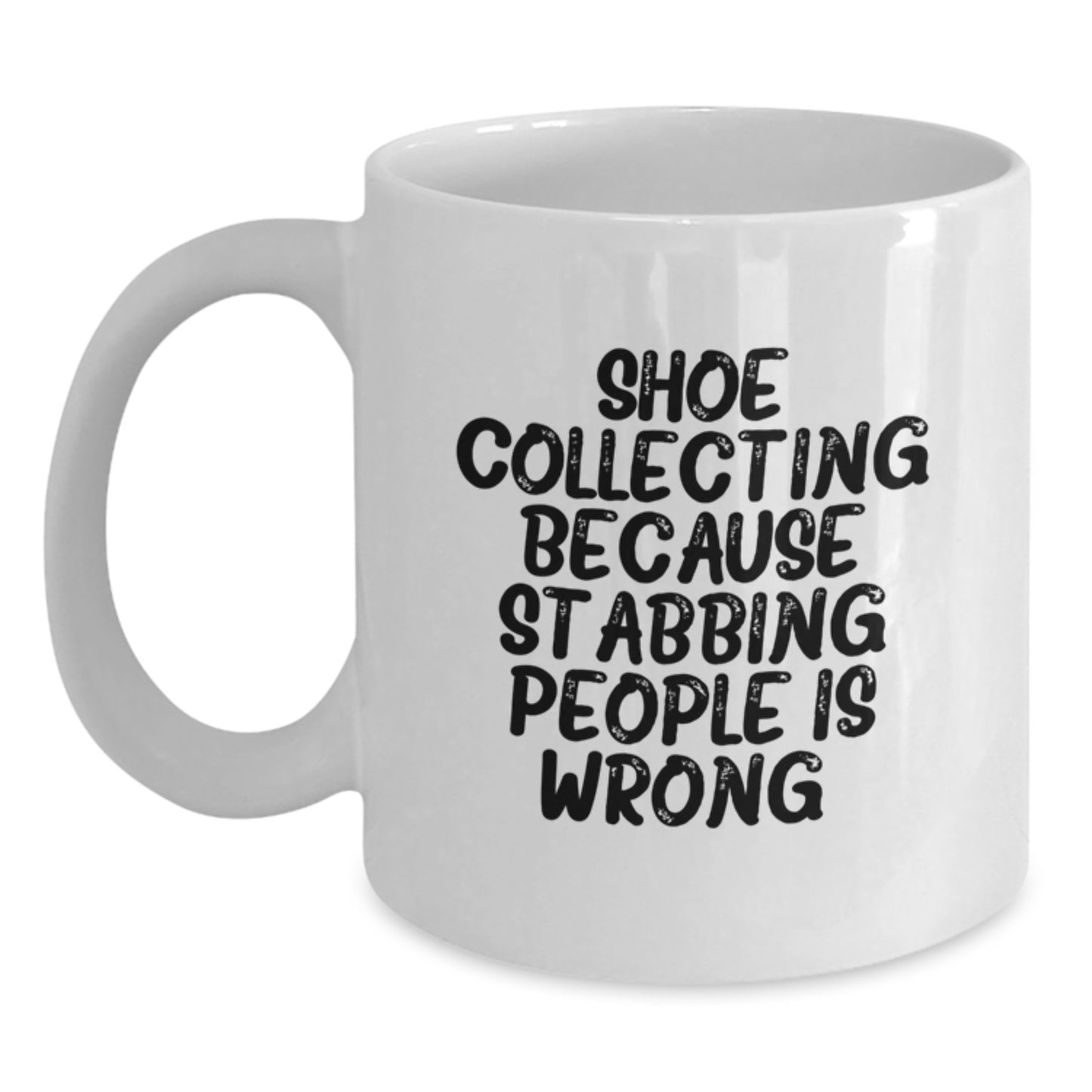 Funny Shoe Collecting White Coffee Mugs Gifts from Friends to Family on Christmas Unique Ideas - Main
