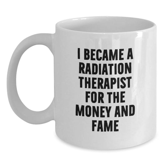 Funny Radiation Therapist Gifts, White Coffee Mug for Radiation Therapist, Valentine's Unique Gifts from Friends to Radiation Therapist - Main