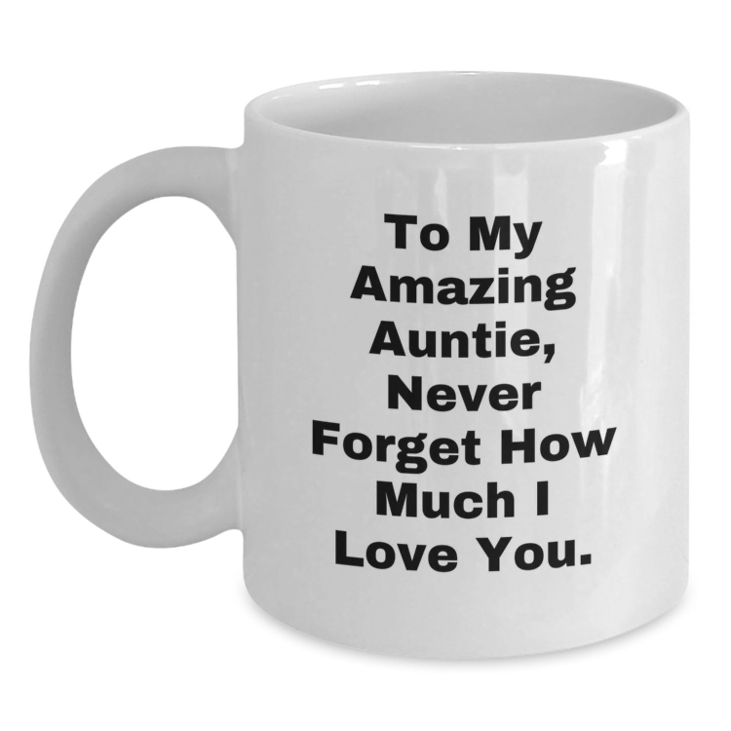 To My Amazing Auntie, Funny and Cute White Coffee Mug Gifts from Family for Christmas, White Coffee Mug for Auntie Lover - Main