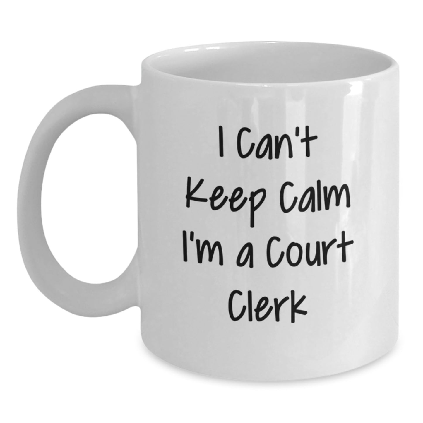 Funny Court Clerk Gifts White Coffee Mug I Can't Keep Calm White Ceramic Mug Gifts from Family Friends - Main