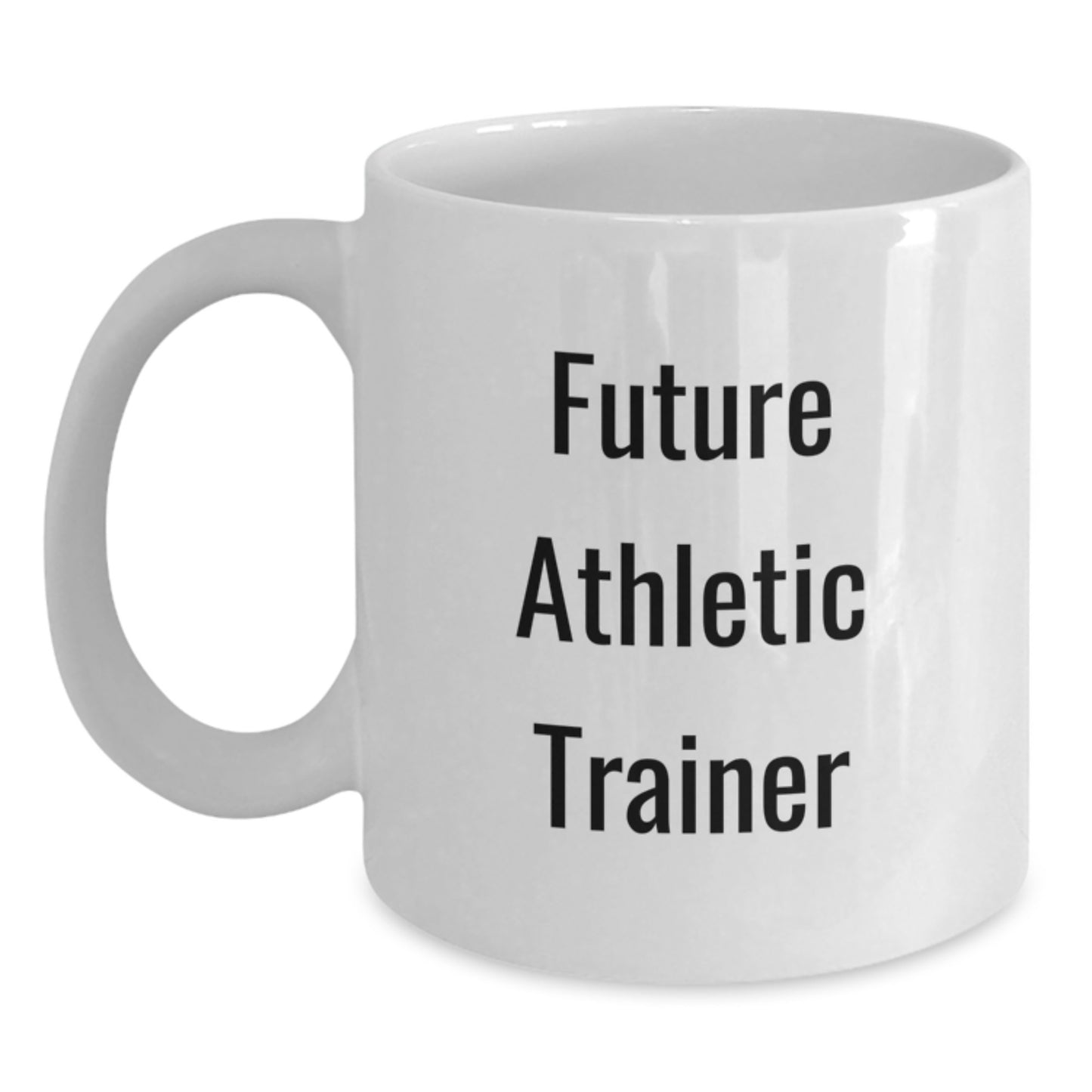 Funny Athletic Trainer Gifts from Friends or Family - White Coffee Mug for Future Athletic Trainer's Graduation - Main