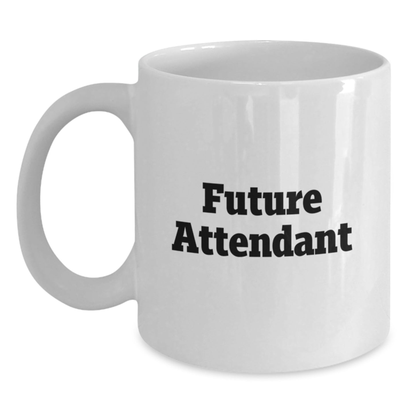Funny Attendant White Coffee Mug Gifts from Friends for Future Attendants after Graduation - 'You're Going to Nail It!' - Main