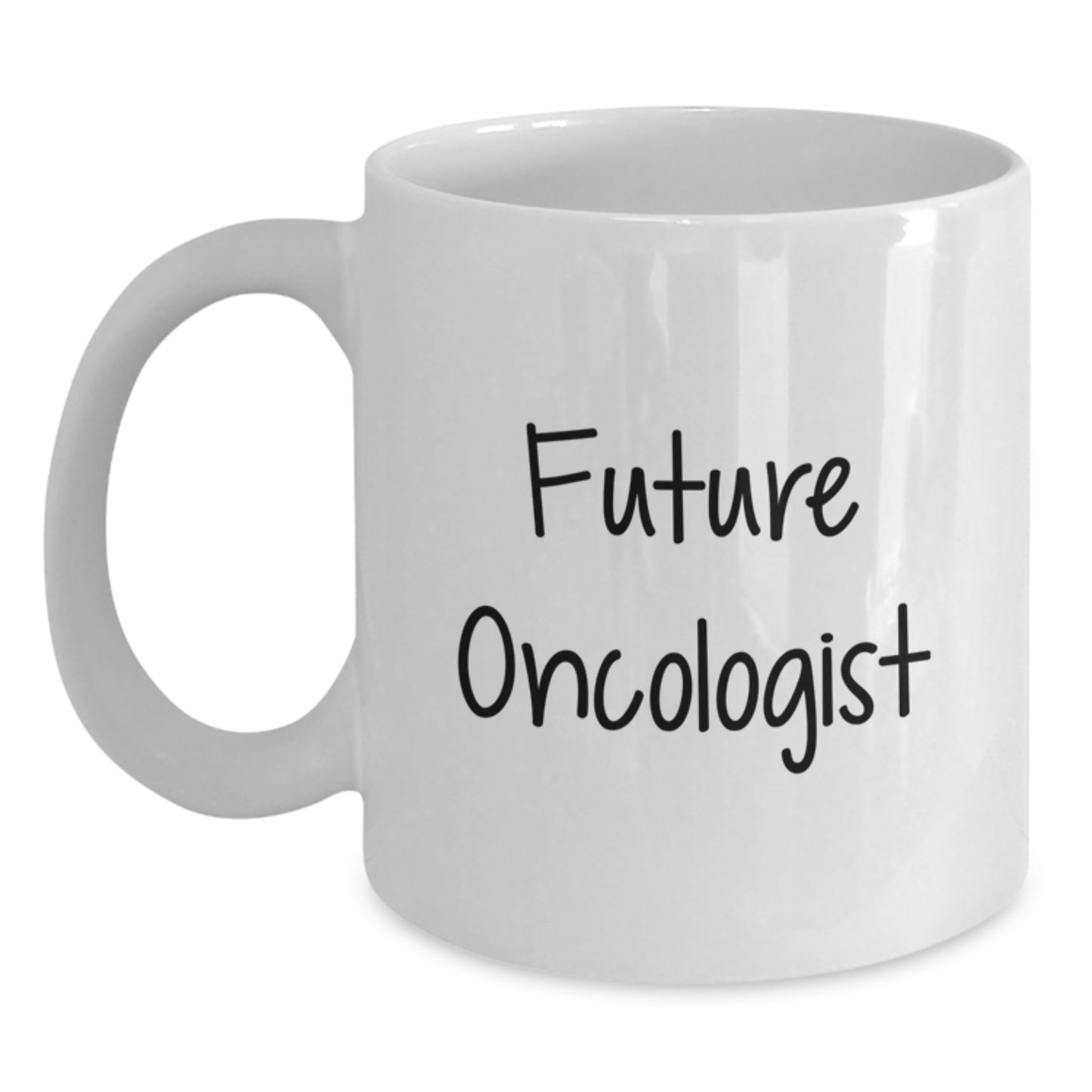 Funny Quote Oncologist Gifts from Friends, Inspirational White Coffee Mug for Future Oncologist Graduation Unique Gifts - Main