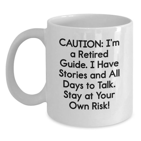Funny Guide Quote White Coffee Mug - Gifts from Men to Friends on Christmas - Stay at Your Own Risk! - Main