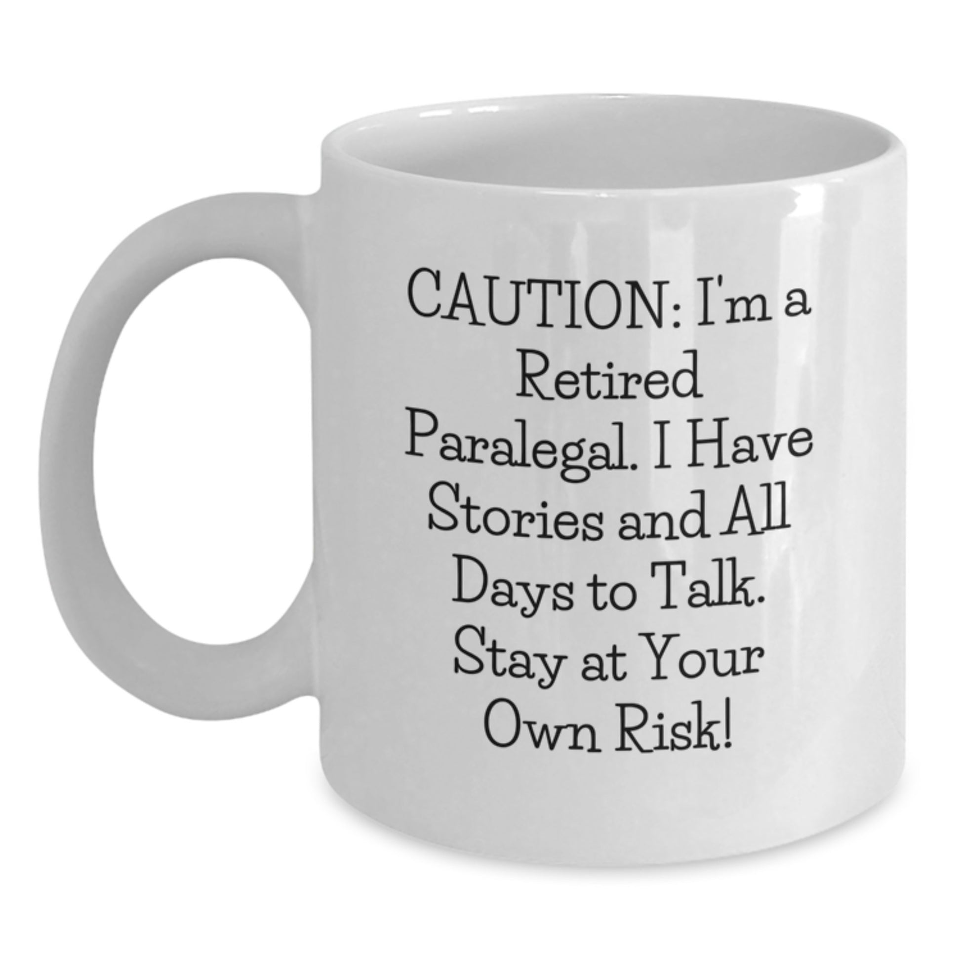 Funny Paralegal Gifts for Women, 'Caution: Retired Paralegal' White Coffee Mug, Christmas Unique Gifts from Friends - Main