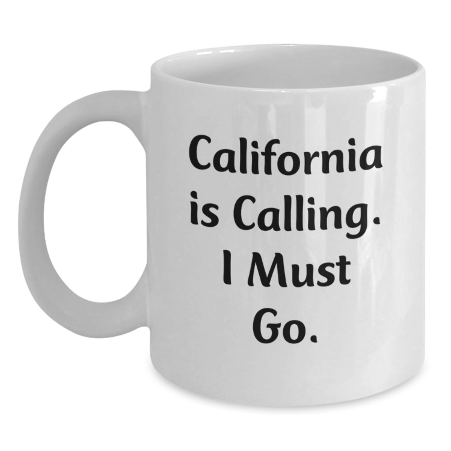 California Gifts for Friends from California, White Coffee Mug Quote 'California Is Calling I Must Go' for Christmas Unique Gifts - Main