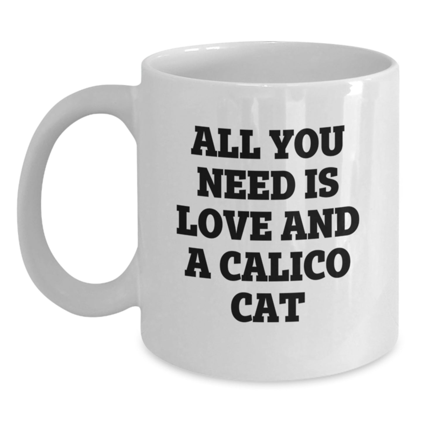 Calico Cat Lovers' Delight, Funny White Coffee Mug for Birthday Unique Gifts from Friends and Family - Main