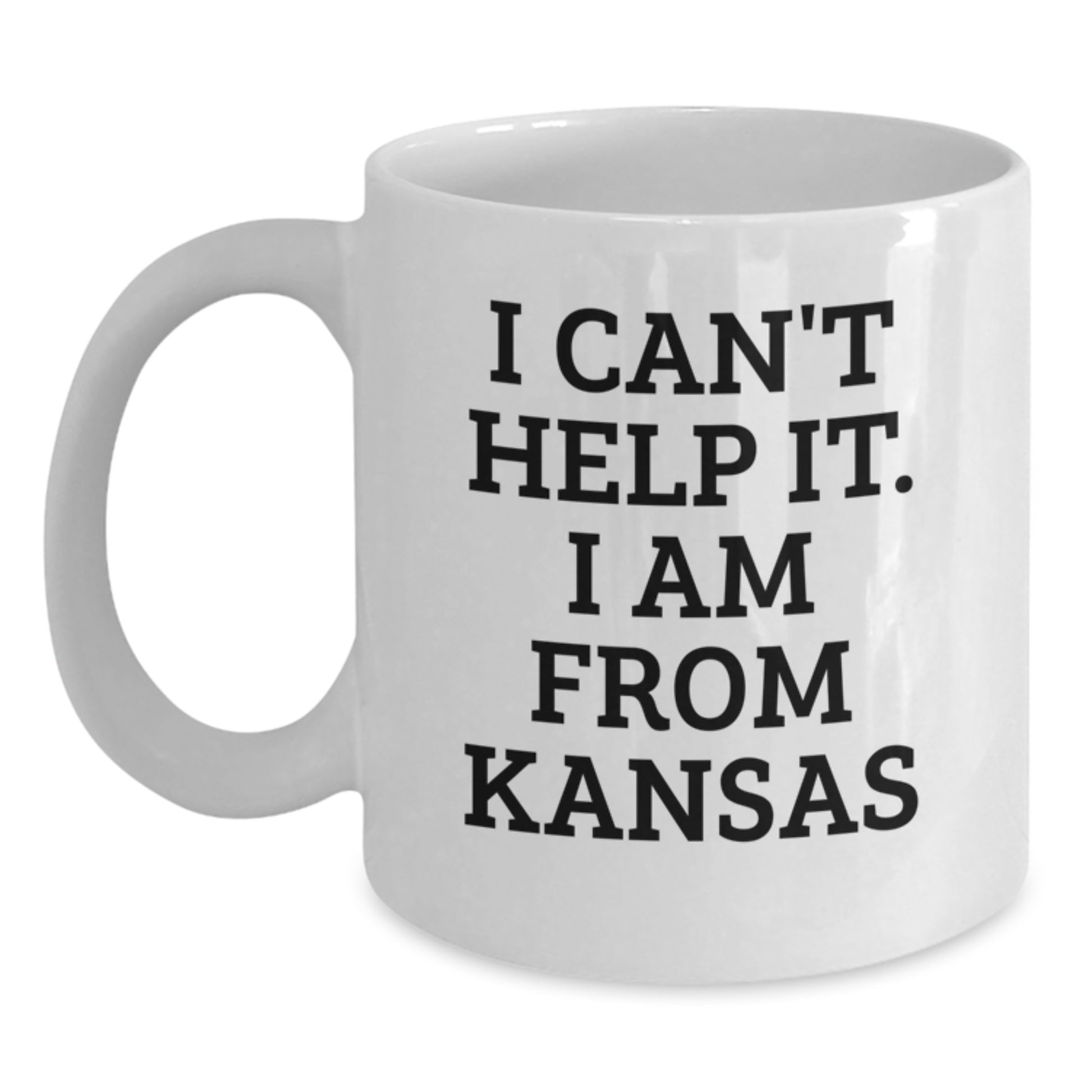 Funny Kansas Gifts from Friends for Men and Women, Kansas Proud White Coffee Mug, 'I Can't Help It. I Am From Kansas', Unique Graduation Mugs - Main