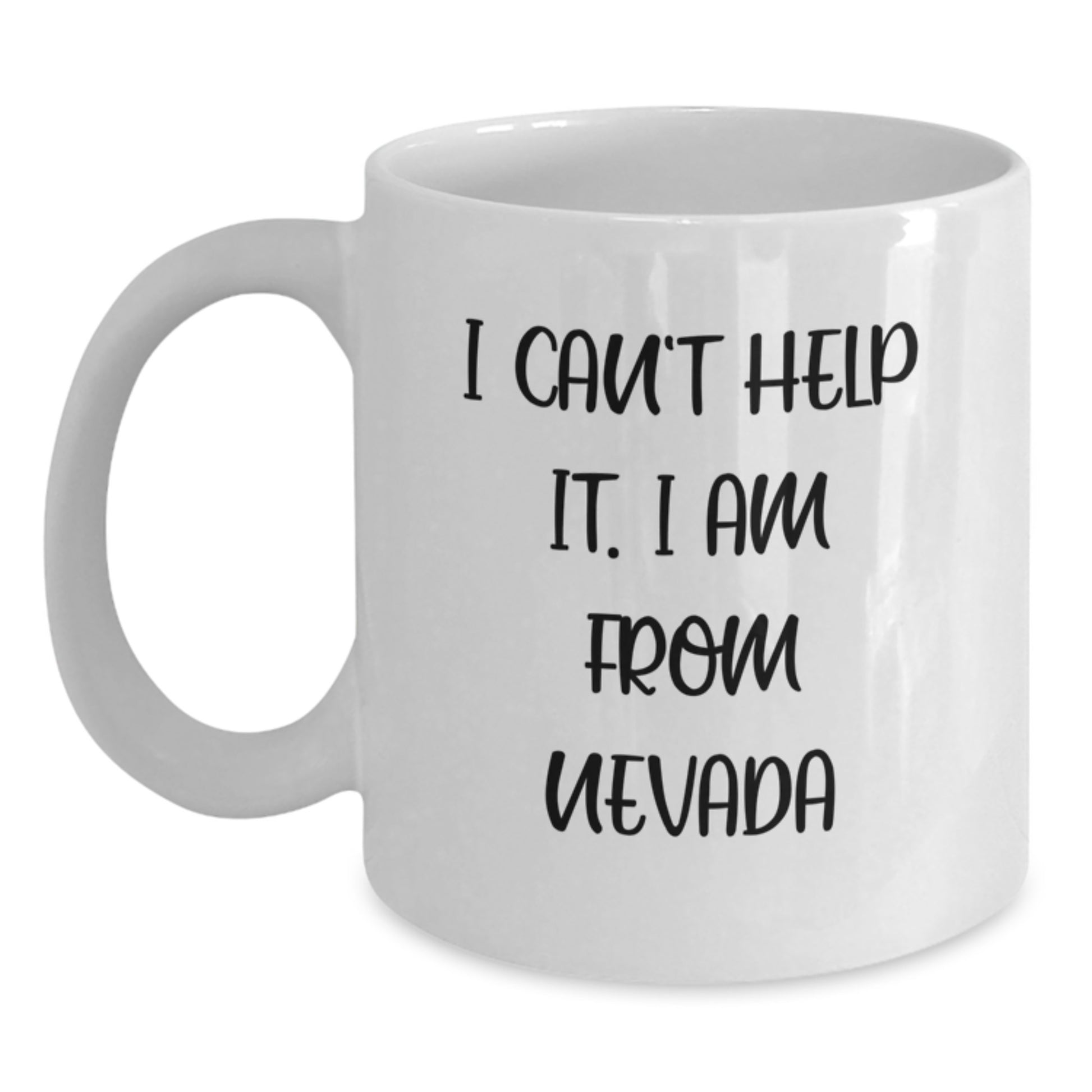 Nevada Gifts from Friends and Family, Funny White Coffee Mugs for Christmas Unique Gifts, I Can't Help It. I Am From Nevada Mugs - Main