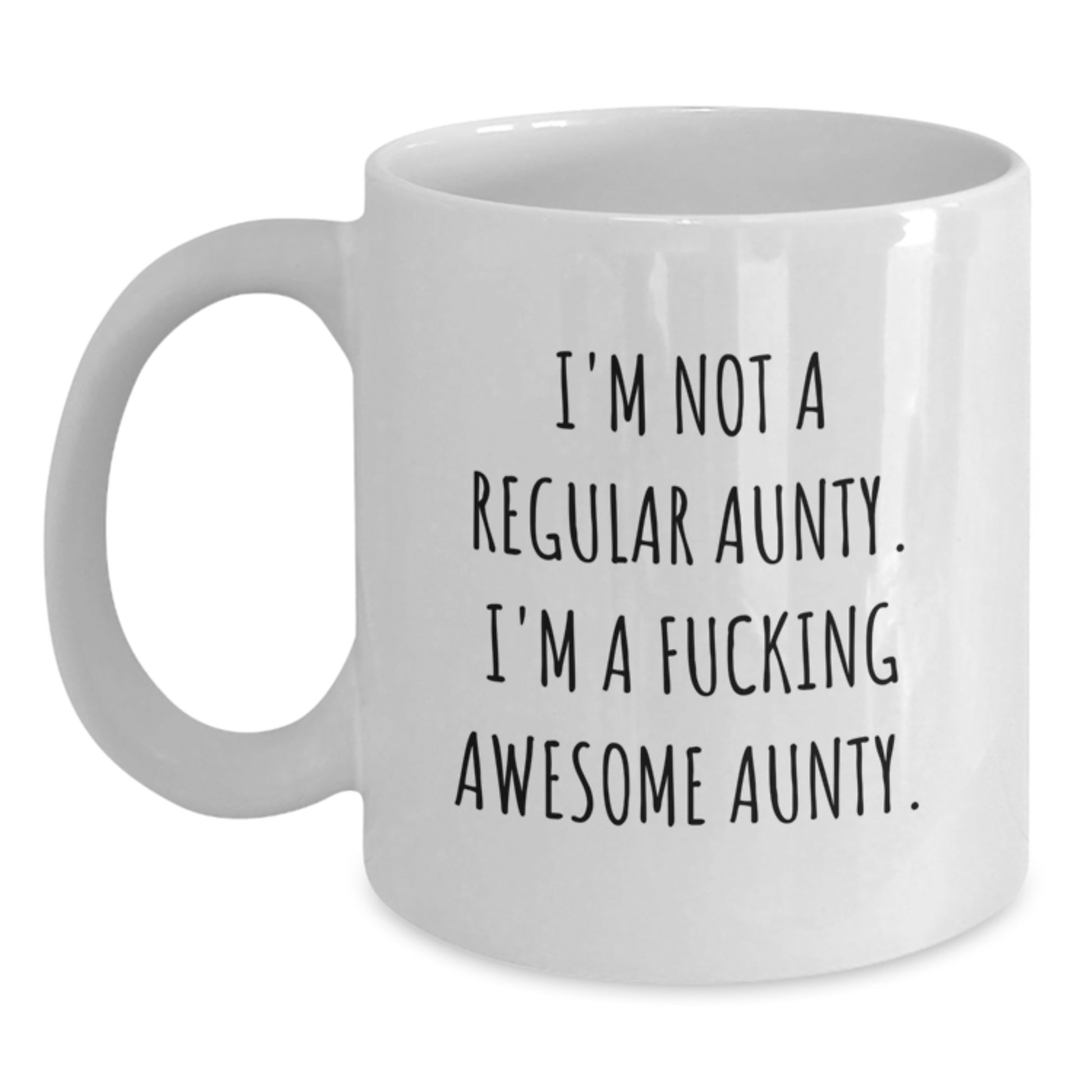 Funny Aunty Gifts from Men to Awesome Aunties on Graduation - 11oz or 15oz White Coffee Mug - Main