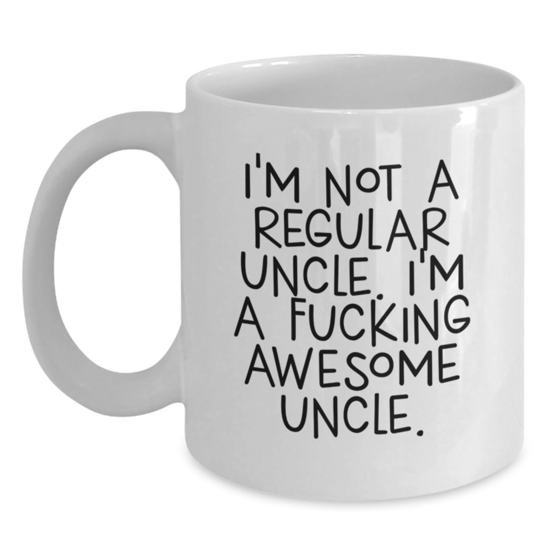Funny Uncle Gift, Unique White Coffee Mug, I'm Not A Regular Uncle, Perfect for Uncle from Family or Friends at Christmas - Main