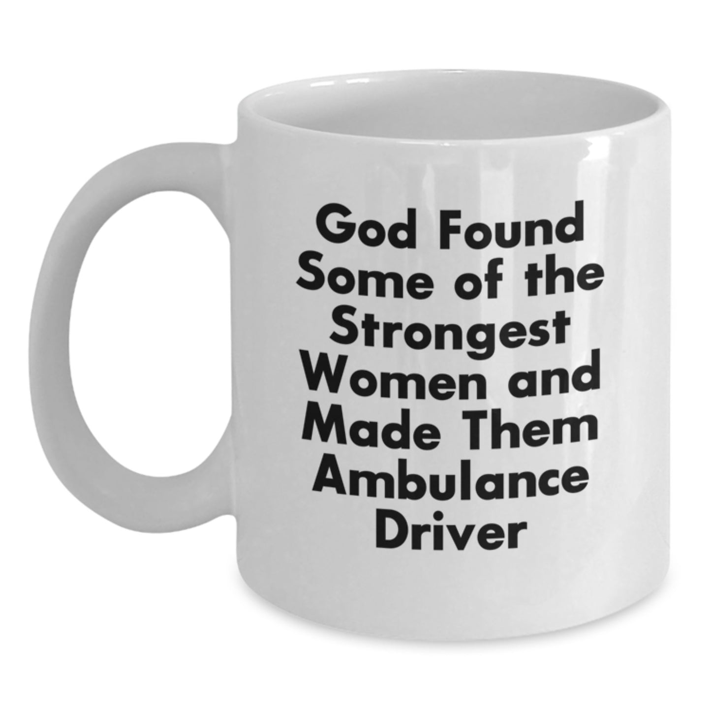 Gifts from Friends and Family, Ambulance Driver Humor Quotes, Christmas Unique Mugs for Ambulance Drivers, Ambulance Driver Women Coffee Mug, Funny Ambulance Driver Mug - Main