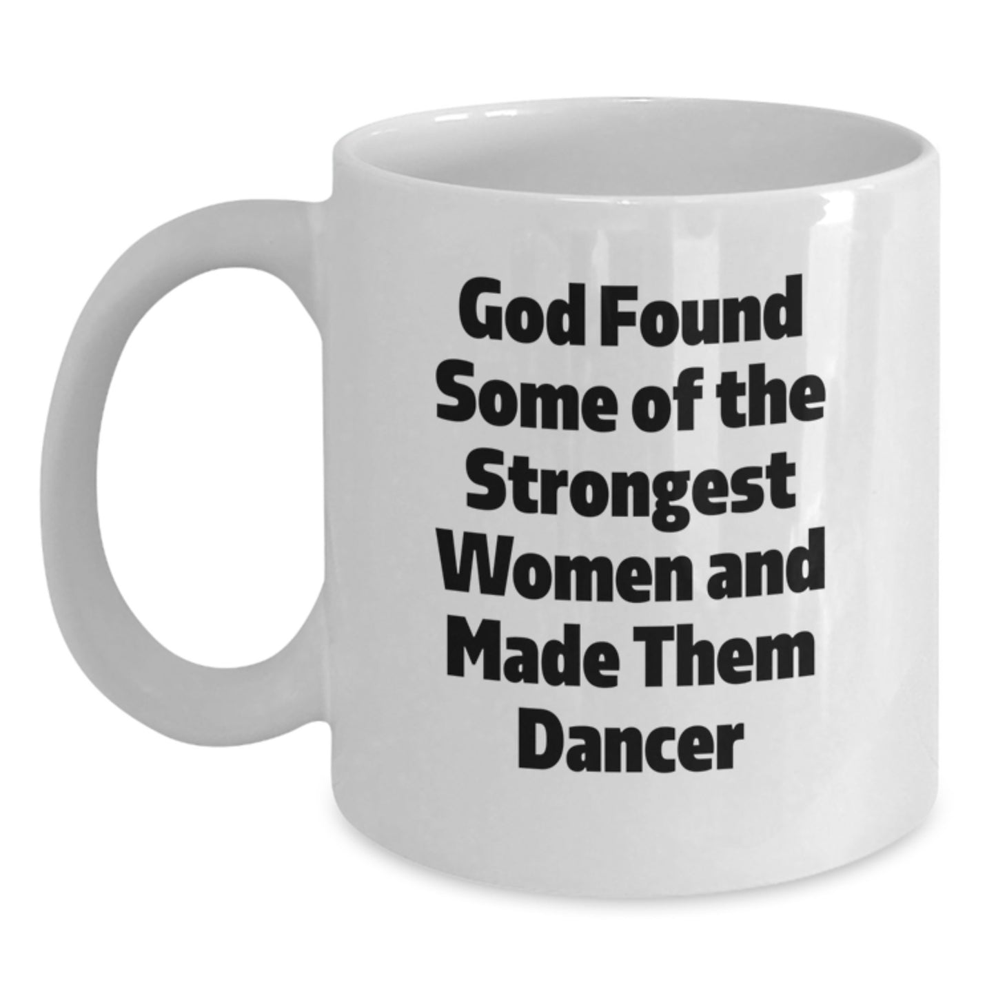 Funny Dancer Gifts from Friends for Dancers, White Coffee Mugs for Christmas Unique Gifts, Inspirational Quote for Women Dancers - Main