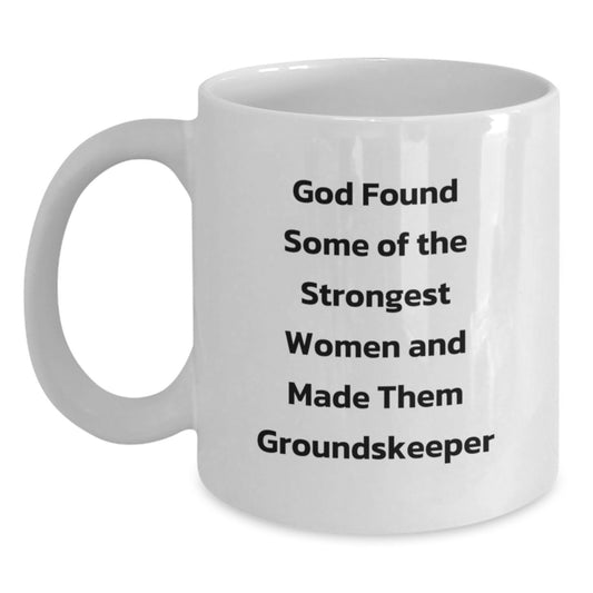 groundskeeper Humor Gifts from Friends and Family, Funny White Coffee Mug - Main
