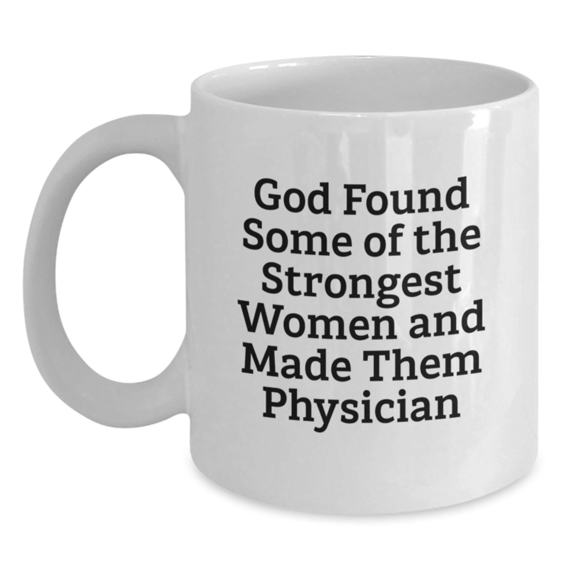 Funny Physician Gifts from Men to Women Graduation Unique White Coffee Mug - Main
