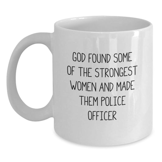 Funny Police Officer Gifts for Her, White Coffee Mug with God Found Some Of The Strongest Women Quote, Unique Christmas Unique Gifts from Friends for Police Officer Women - Main