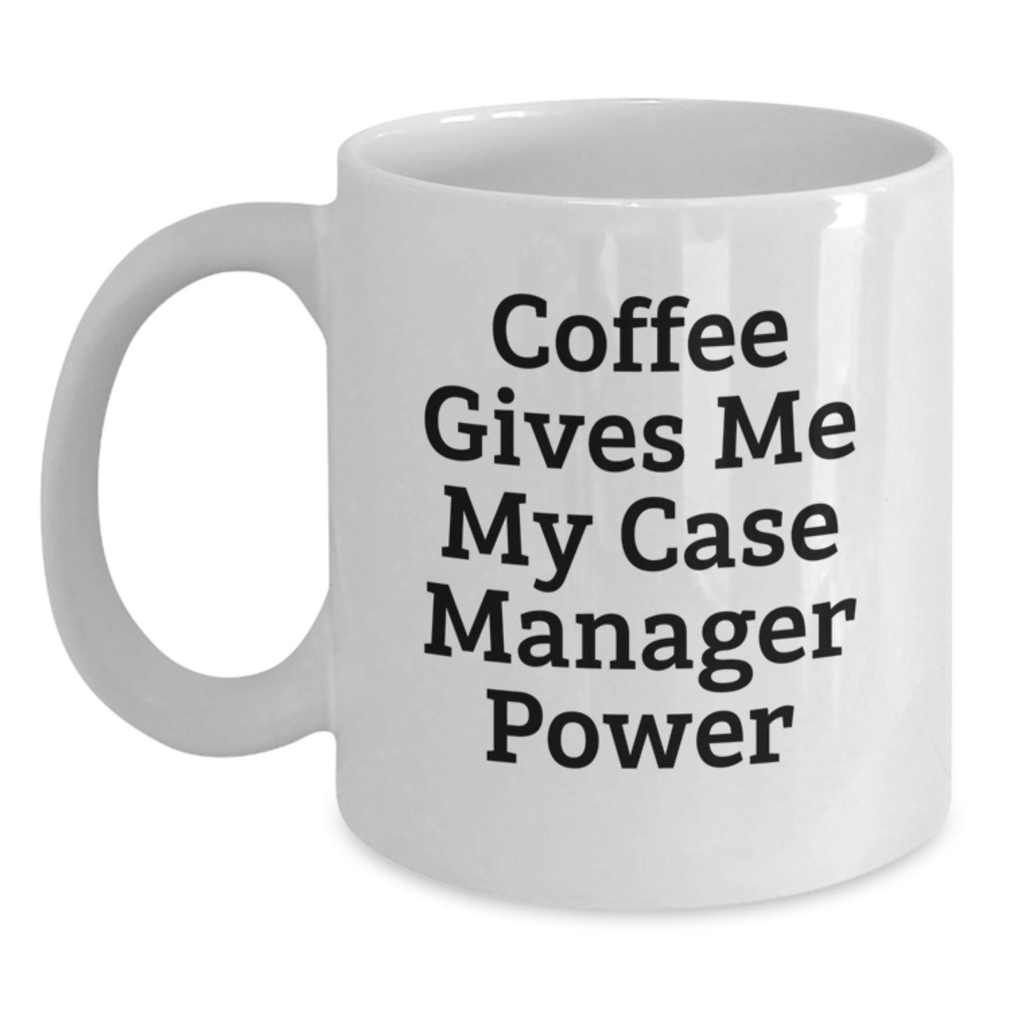Funny Case Manager Gifts, White Coffee Mugs, Christmas Unique Presents, Gifts from Friends and Family for Men and Women Working as Case Managers - Main