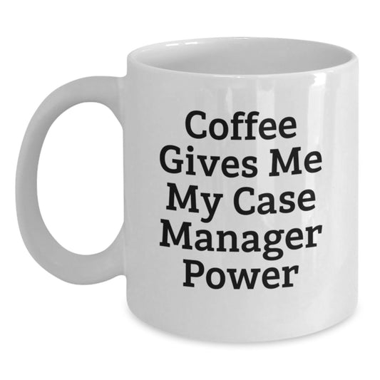 Funny Case Manager Gifts, White Coffee Mugs, Christmas Unique Presents, Gifts from Friends and Family for Men and Women Working as Case Managers - Main