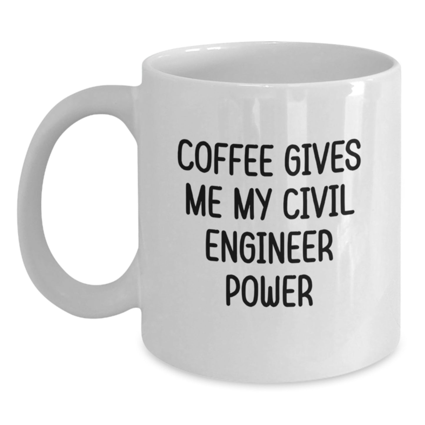 Civil Engineer Gifts, Funny White Coffee Mug, 'Coffee Gives Me My Civil Engineer Power', Christmas Unique Presents for Civil Engineer Men - Main