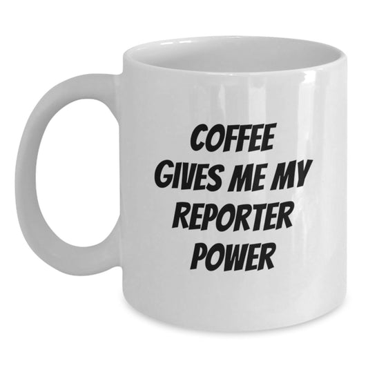 Funny Reporter White Coffee Mugs, Gifts from Friends for Men Women Christmas Unique - Main