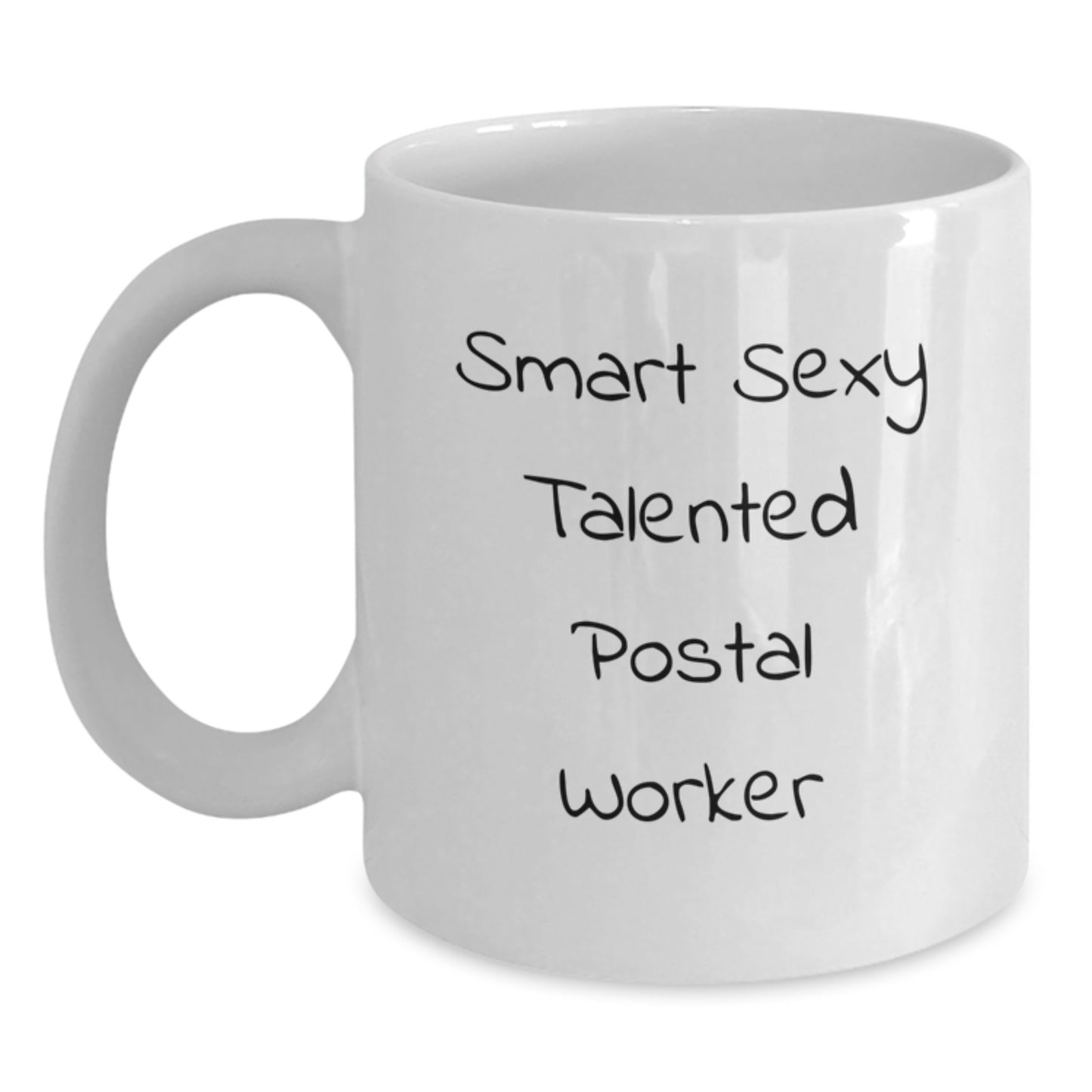 Funny Smart Sexy Talented Postal Worker White Coffee Mug Gifts for Men Women Friends Coworkers Family - 'You're the Best' Graduation Unique Present - Main