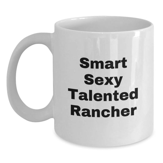 Funny Gift for Smart Rancher Men, White Coffee Mug with Talented Rancher Quote, Christmas Unique Gifts from Friends and Family - Main