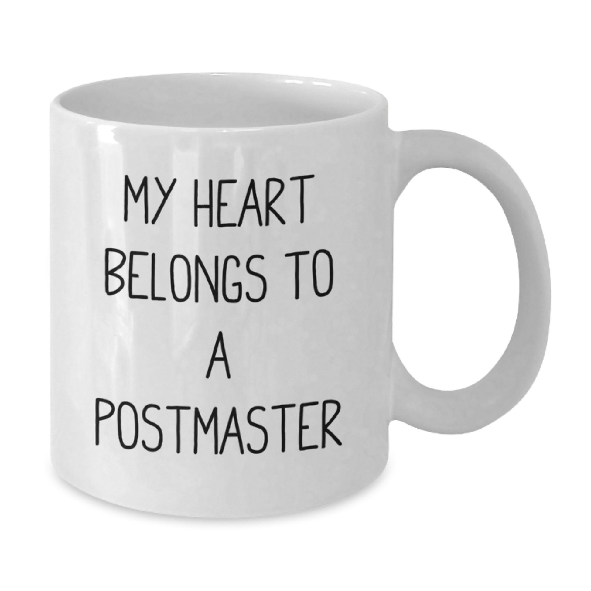 Funny Postmaster Gifts from Friends and Family - White Coffee Mug - My Heart Belongs To A Postmaster - Additional