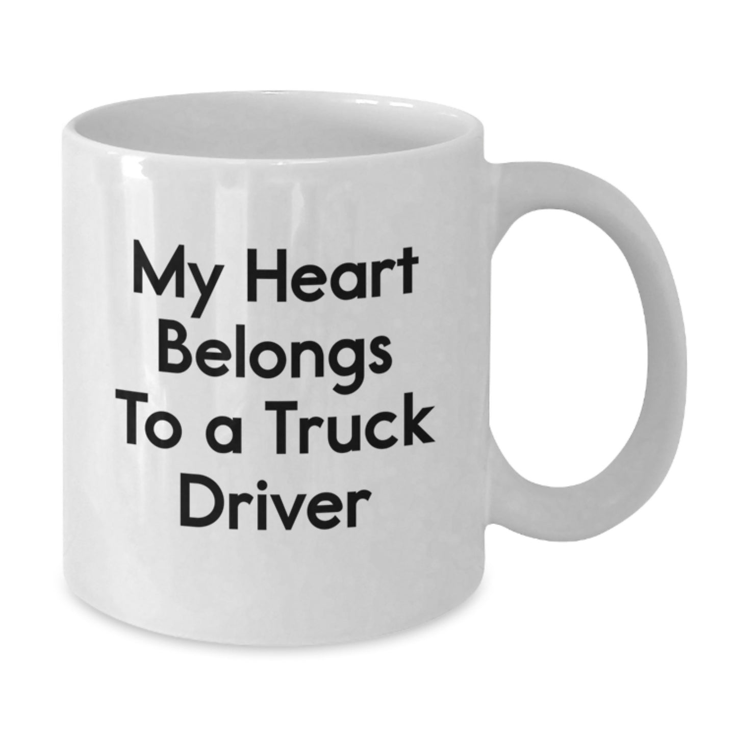 Truck Driver Gifts from Men to Friends - Funny White Coffee Mug for Christmas Unique Gifts - My Heart Belongs To A 'Truck Driver' - Additional