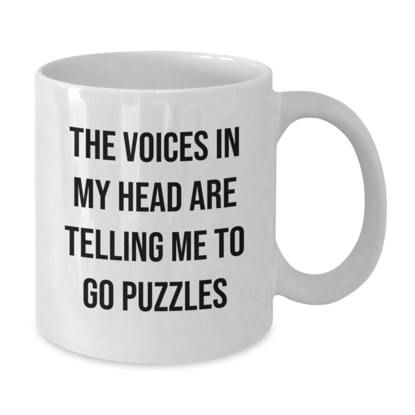 Funny Puzzles Gifts for Friends and Family, Gifts from Men or Women, The Voices In My Head Are Telling Me To Go Puzzles White Coffee Mug - Additional