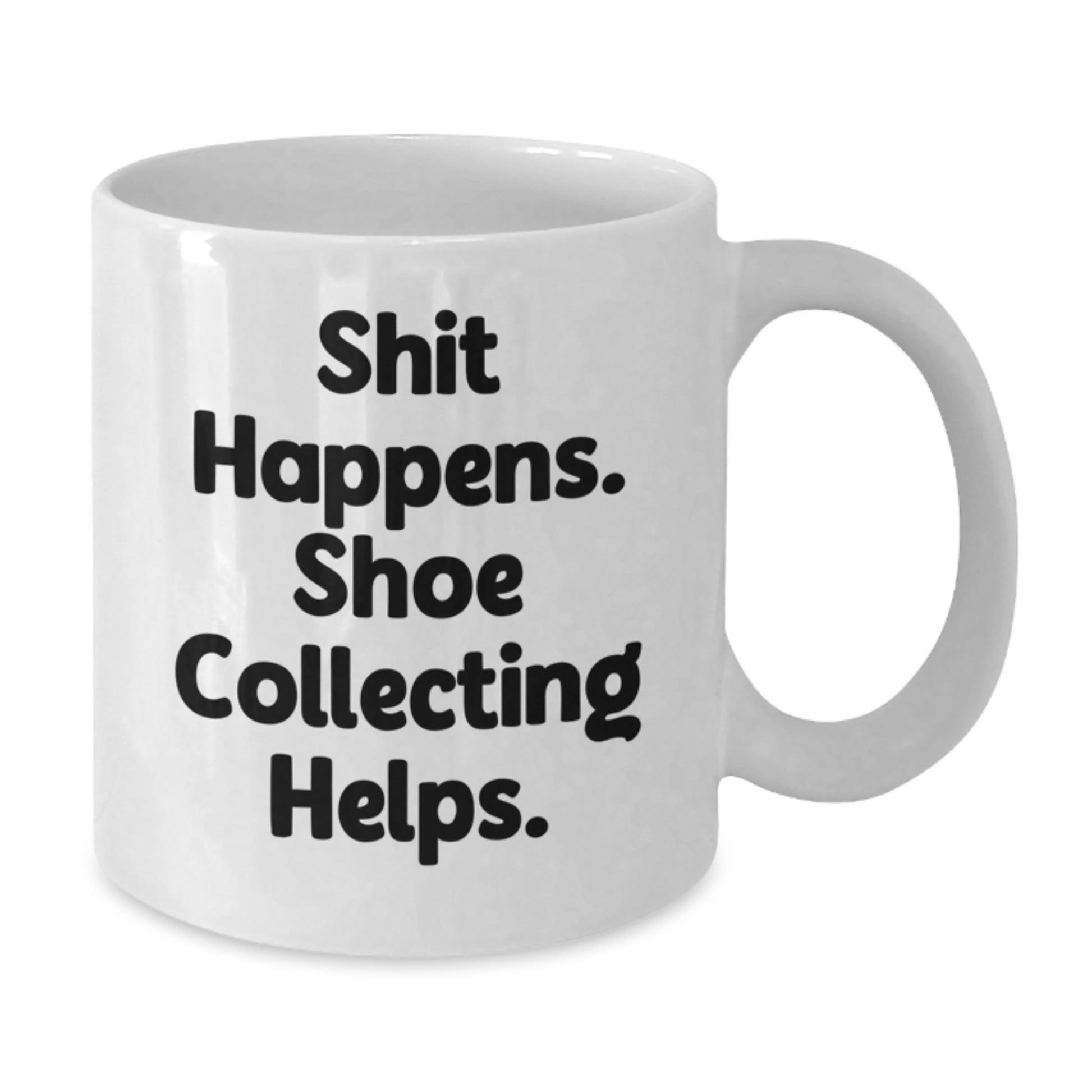 Funny Shoe Collecting Gifts from Friends for Shoe Enthusiasts White Coffee Mug - Christmas Unique Presents - Additional