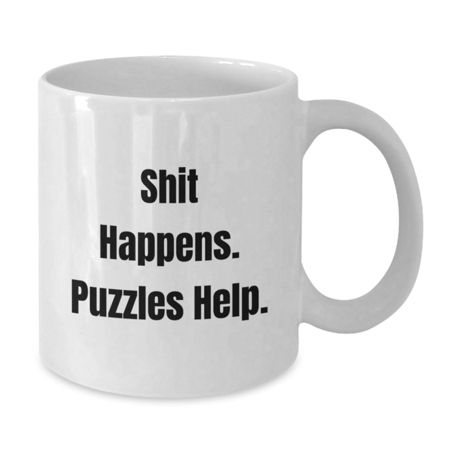 Funny Puzzles Gifts for Friends from Men, White Coffee Mug with Shit Happens. Puzzles Help., Birthday Unique Gifts for Women - Additional