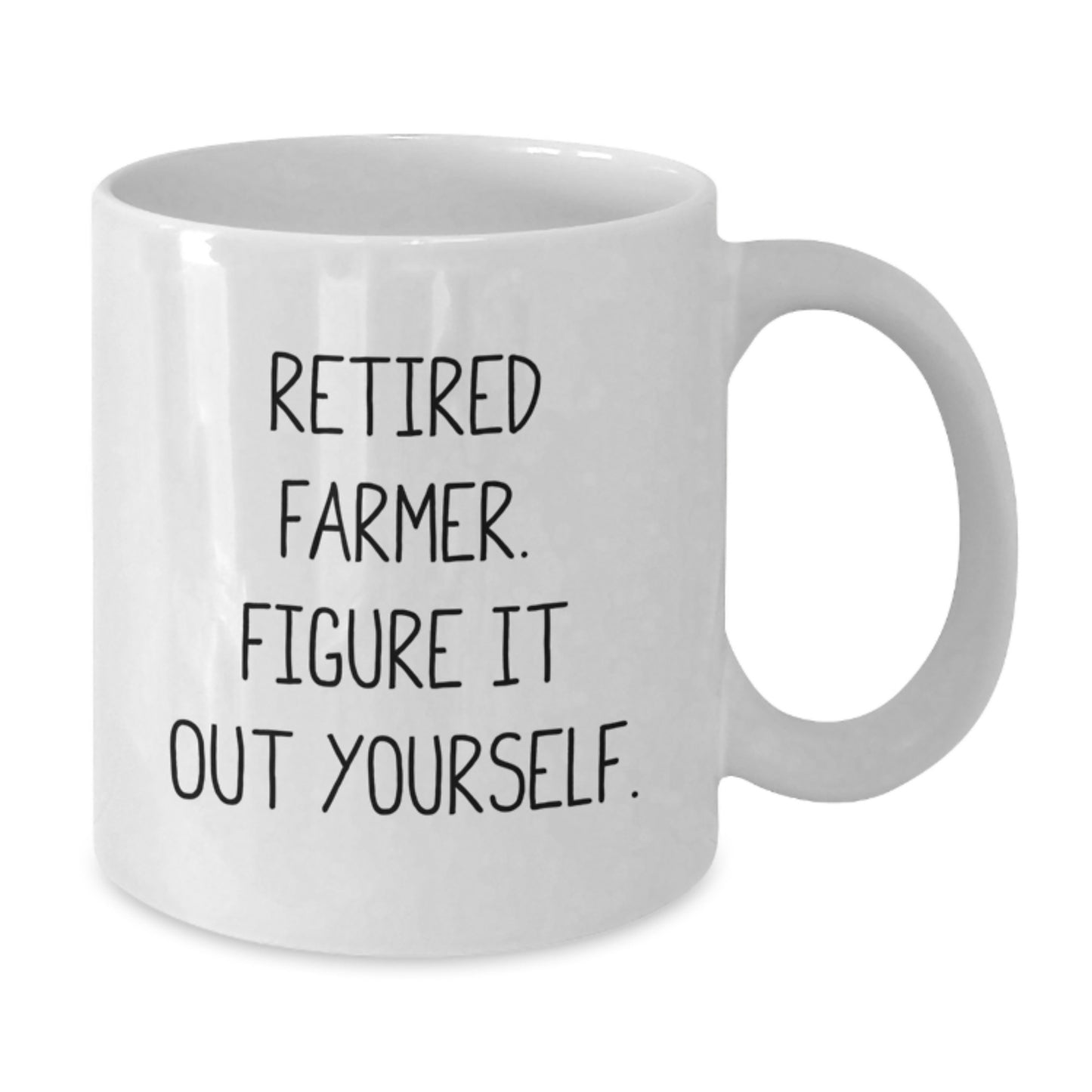 Funny Farmer Gifts for Men from Friends and Family - Retired Farmer Quote White Coffee Mug, 11oz or 15oz Capacity, Ceramic, Microwave and Dishwasher Safe for Graduation - Additional