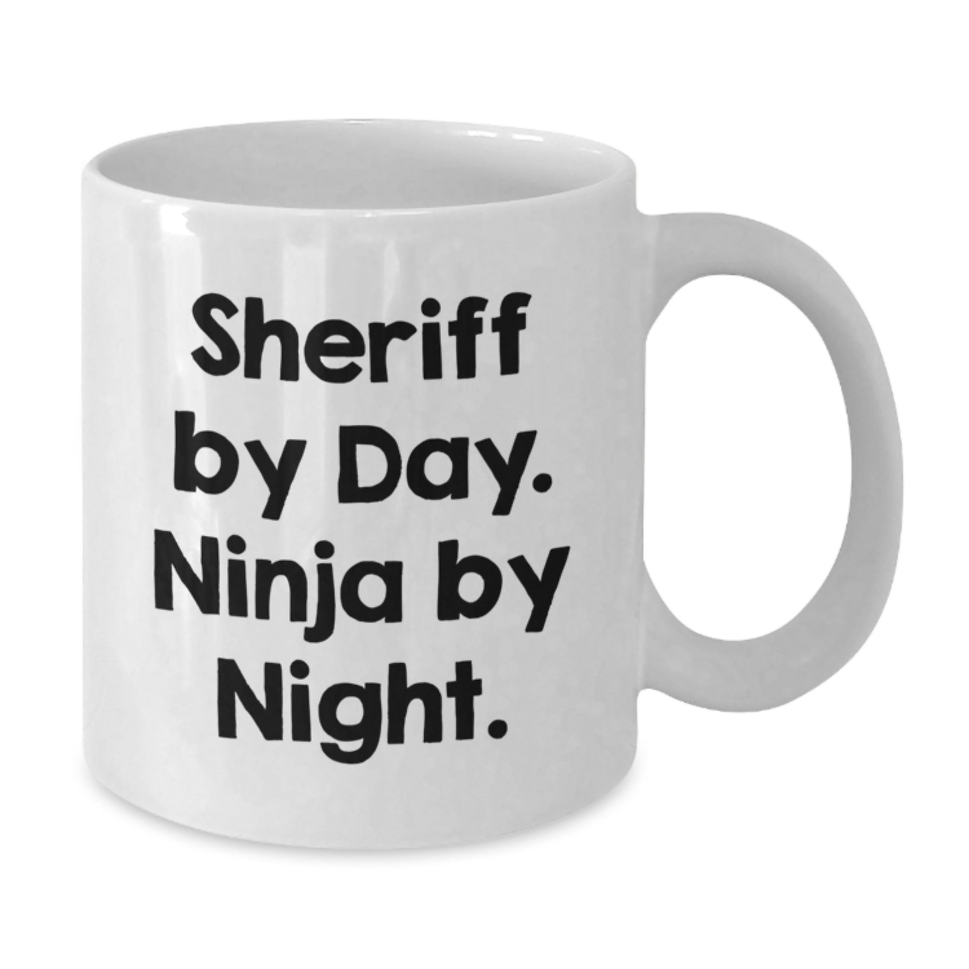Funny Sheriff Gifts for Men, White Coffee Mug, Sheriff By Day. Ninja By Night. Christmas Unique - Additional