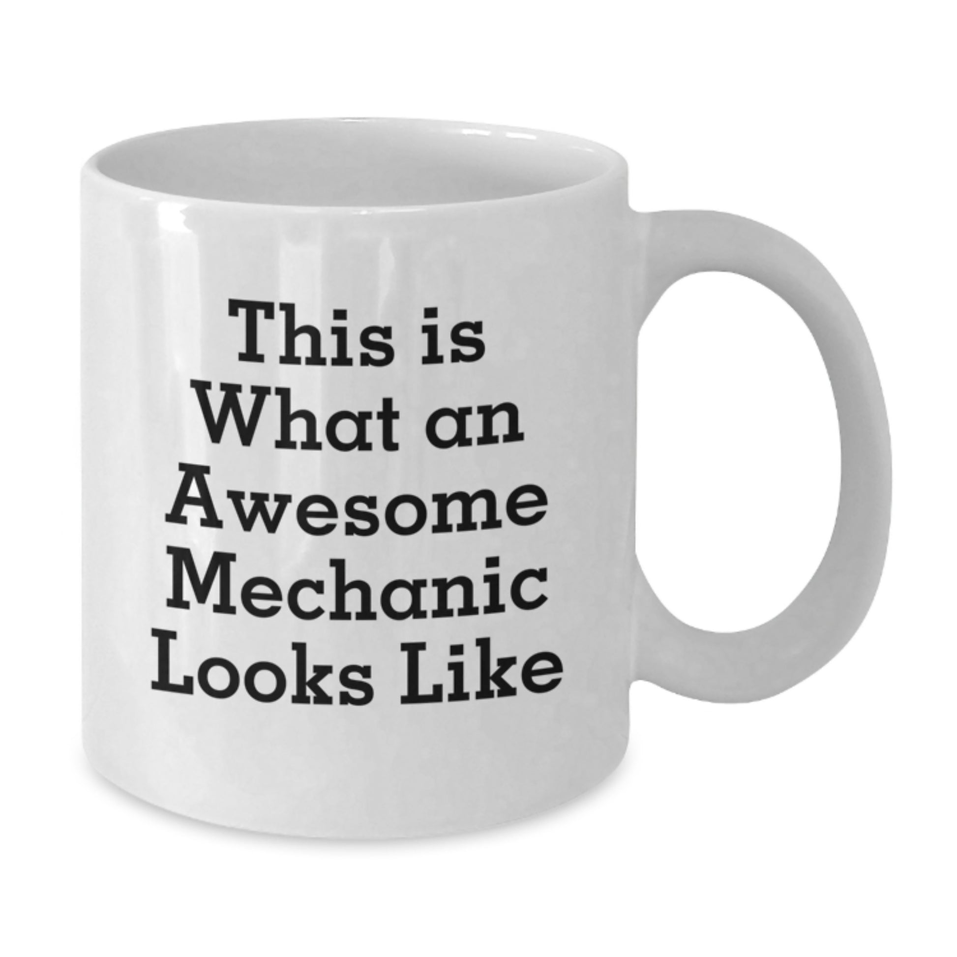 Mechanic White Coffee Mug Gifts from Friends, Funny Quotes for Birthday, This Is What An Awesome Mechanic Looks Like, White Coffee Mug for Men and Women - Additional