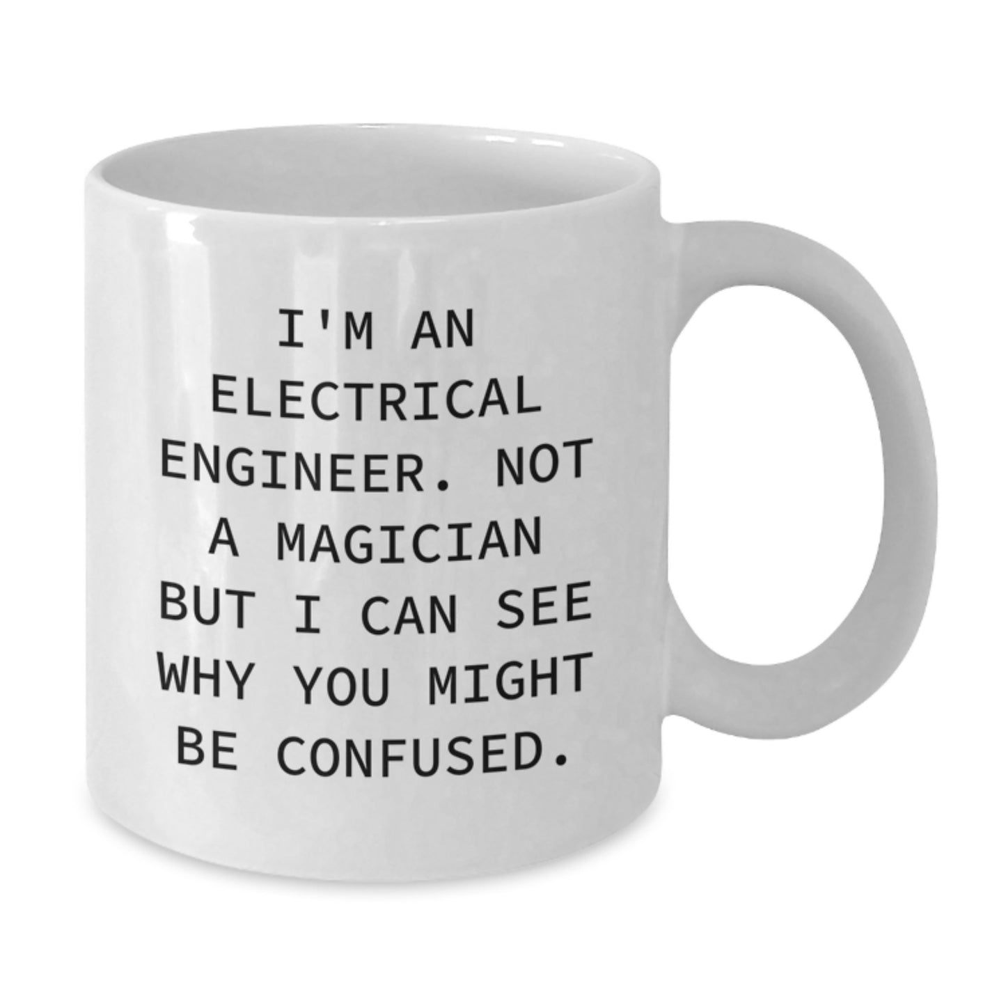 Funny Electrical Engineer Gifts for Men, Women, Coworkers, Electrical Engineer Unique Christmas Unique Gifts, White Coffee Mug - Additional