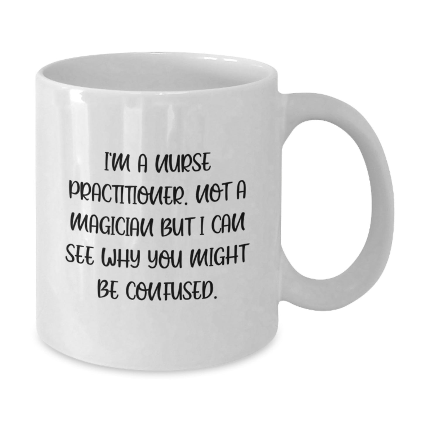 Funny Nurse Practitioner Gifts from Family - White Coffee Mug for Nurse Practitioner Graduation Unique Presents - Additional