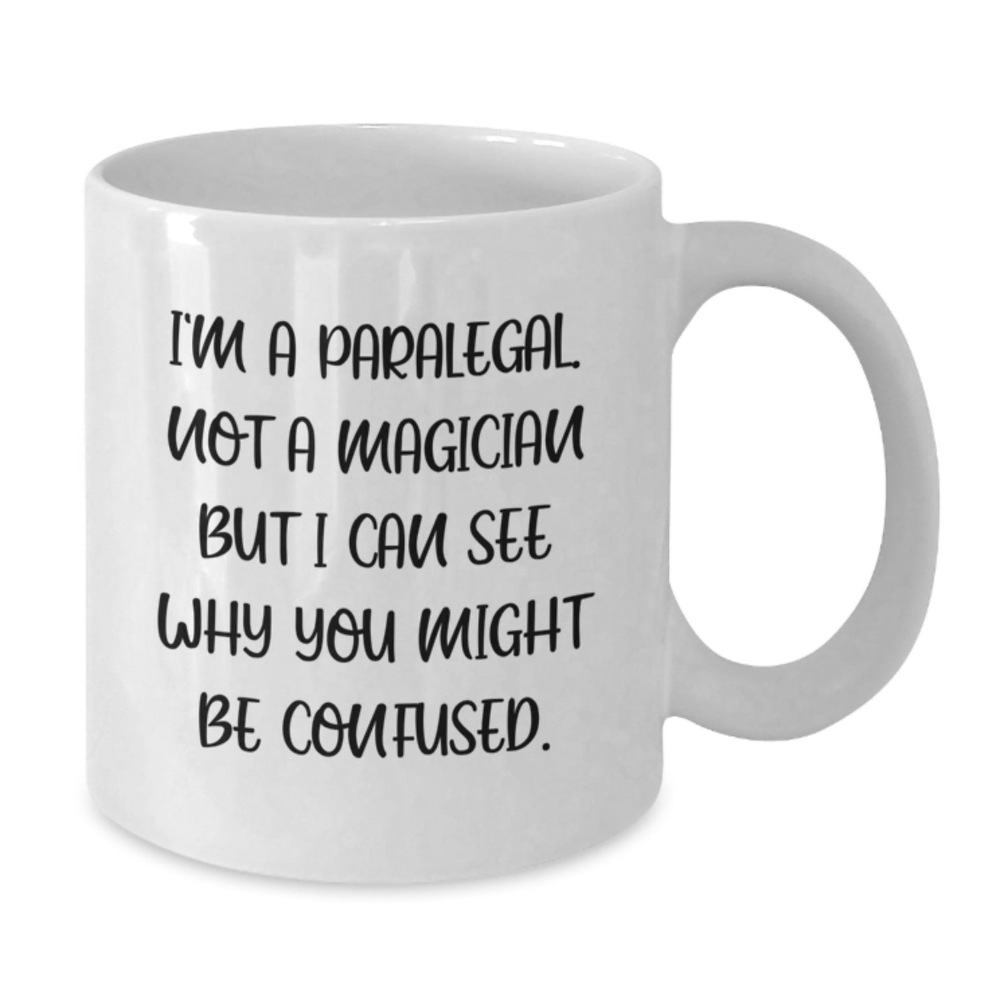 Funny Paralegal Gifts from Friends, Inspirational Quote on White Coffee Mug for Paralegal Graduation Unique Gifts, Paralegal Humor, Paralegal Coffee Mug - Additional