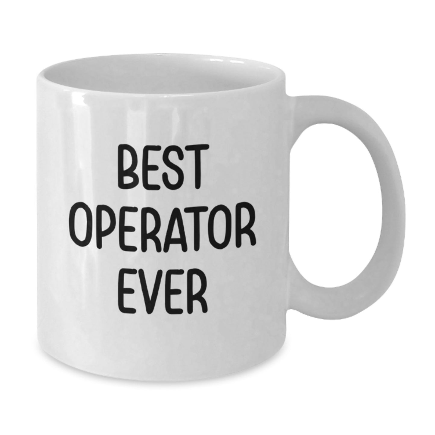 Best Operator Ever Funny Sayings White Coffee Mugs Gifts from Friends and Family, Perfect for Operator Lovers during Christmas Unique Gifts - Additional